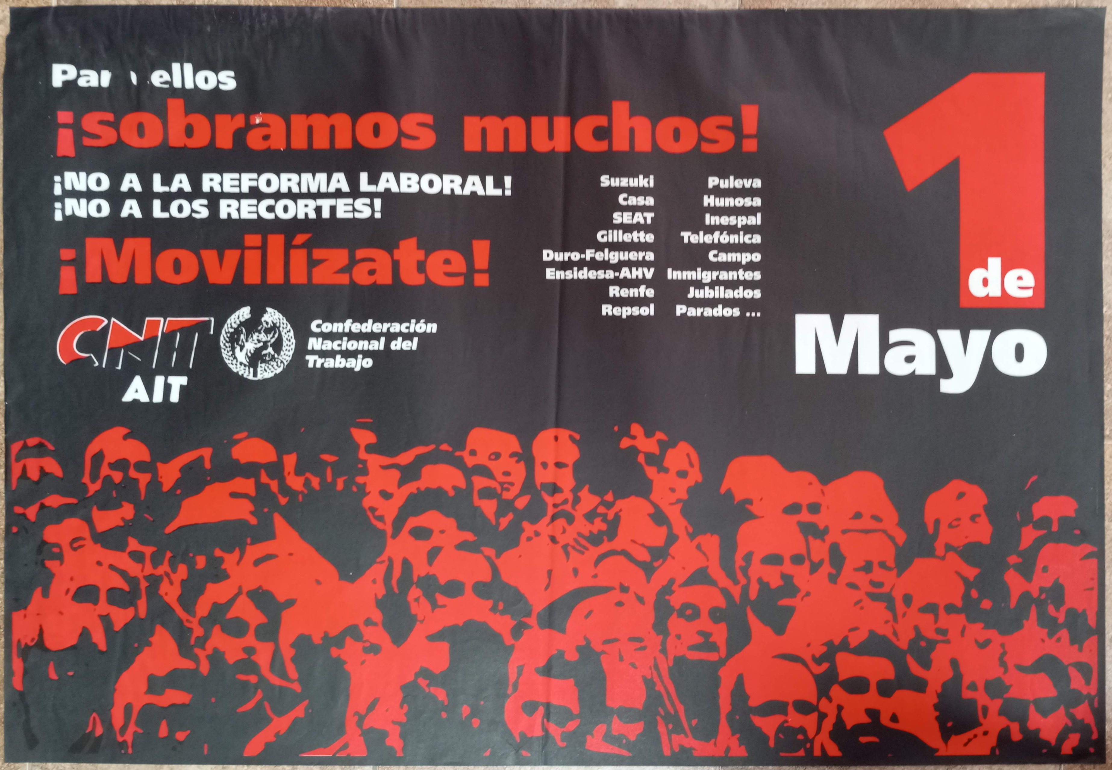 Pa' ellos ¡sobramos muchos! No a la reforma laboral. No a los recortes. ¡Movilízate!