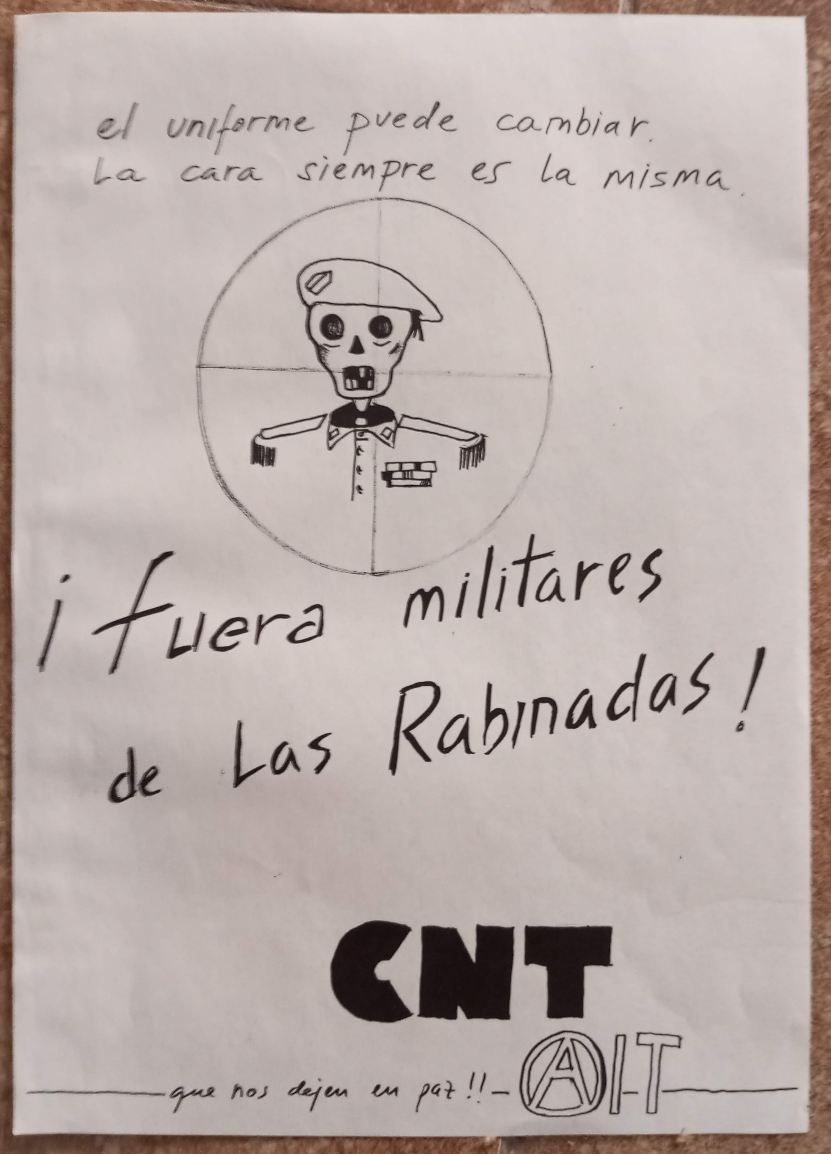 El uniforme puede cambiar. La cara siempre es la misma. ¡Fuera militares de las Rabinadas!