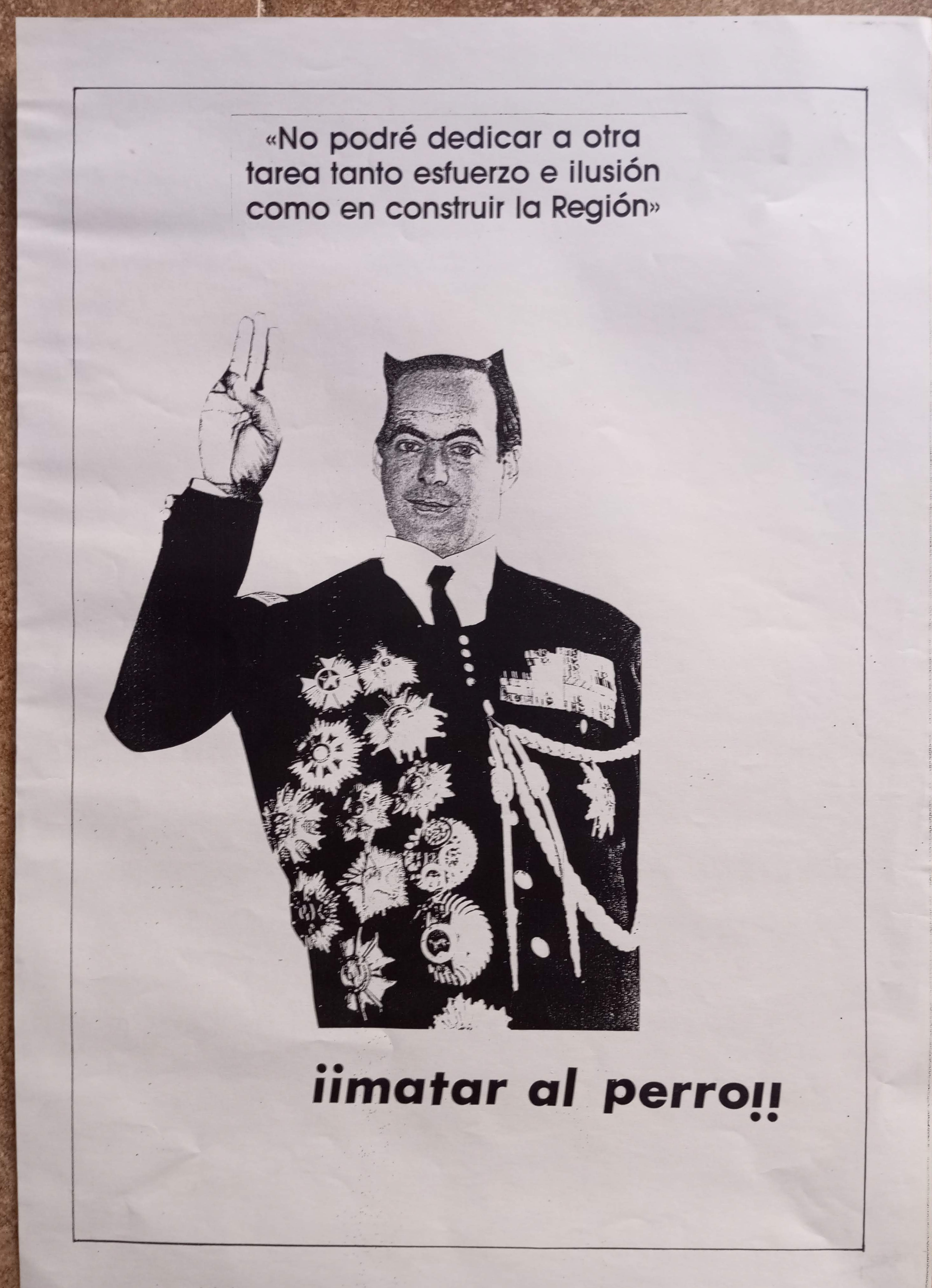 «No podré dedicar a otra tarea tanto esfuerzo e ilusión como en construir la Región». ¡¡Matar al perro!!
