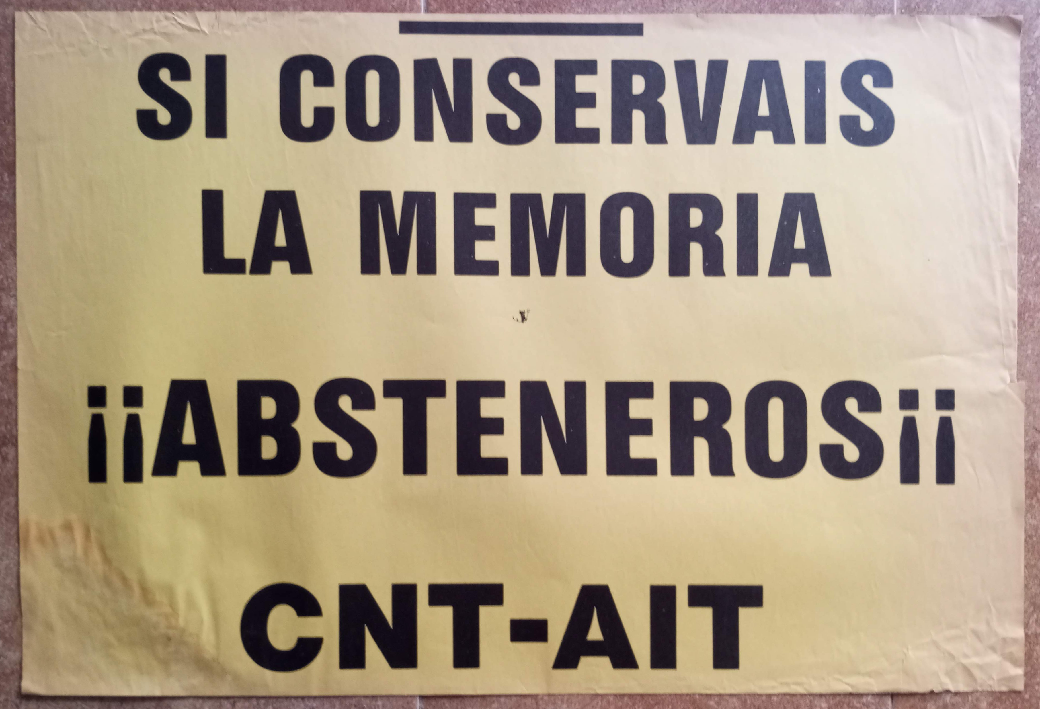 Si conserváis la memoria, ¡absteneros!