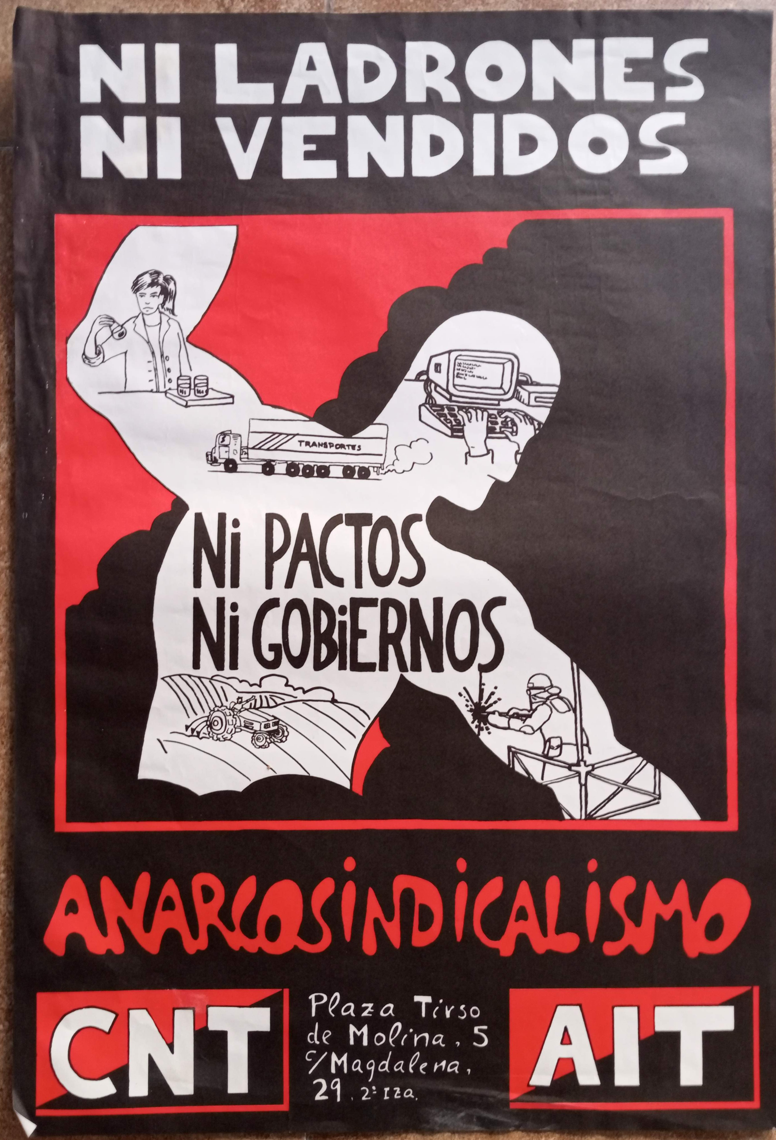 Ni ladrones ni vendidos. Ni pactos ni gobiernos. Anarcosindicalismo
