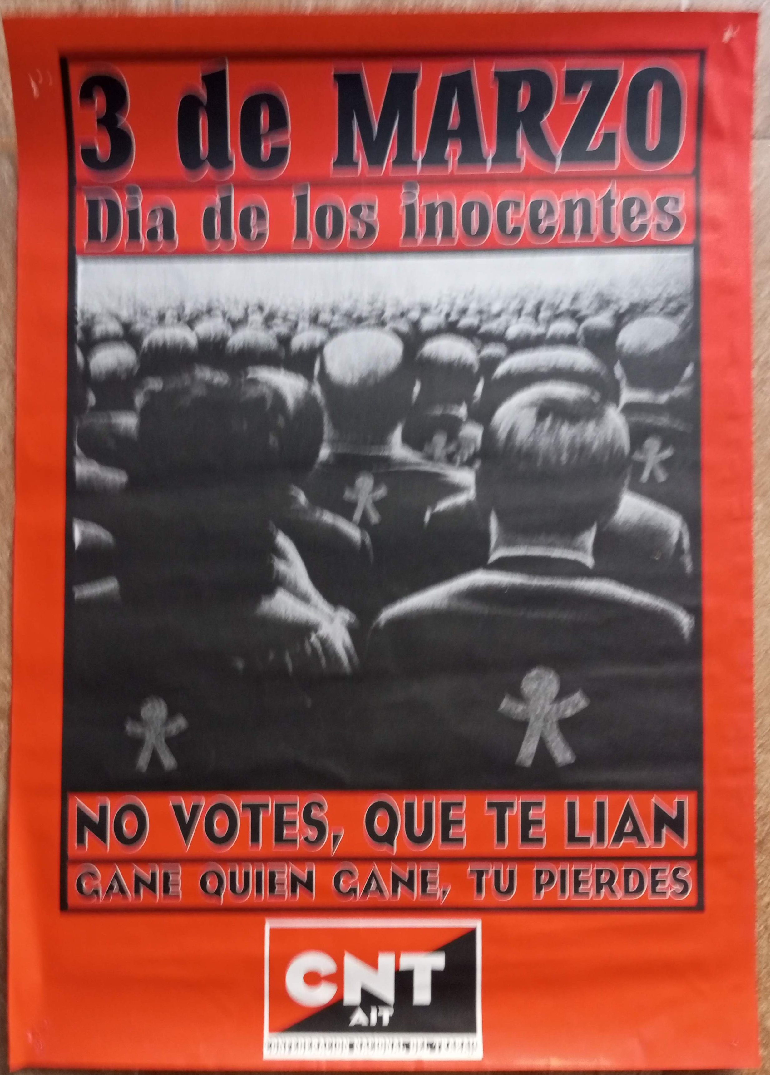 3 de marzo, Día de los Inocentes. No votes, que te lían; gane quien gane, tú pierdes