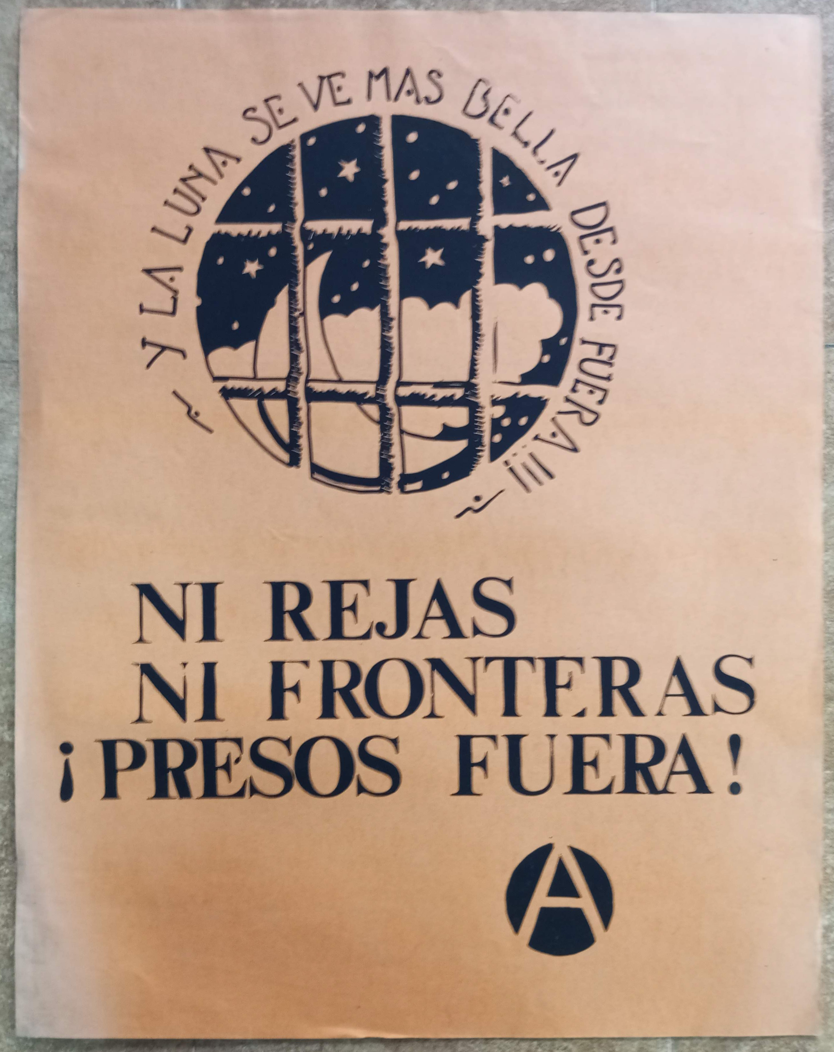Y la luna se ve más bella desde fuera. Ni rejas ni fronteras. ¡Presos fuera!
