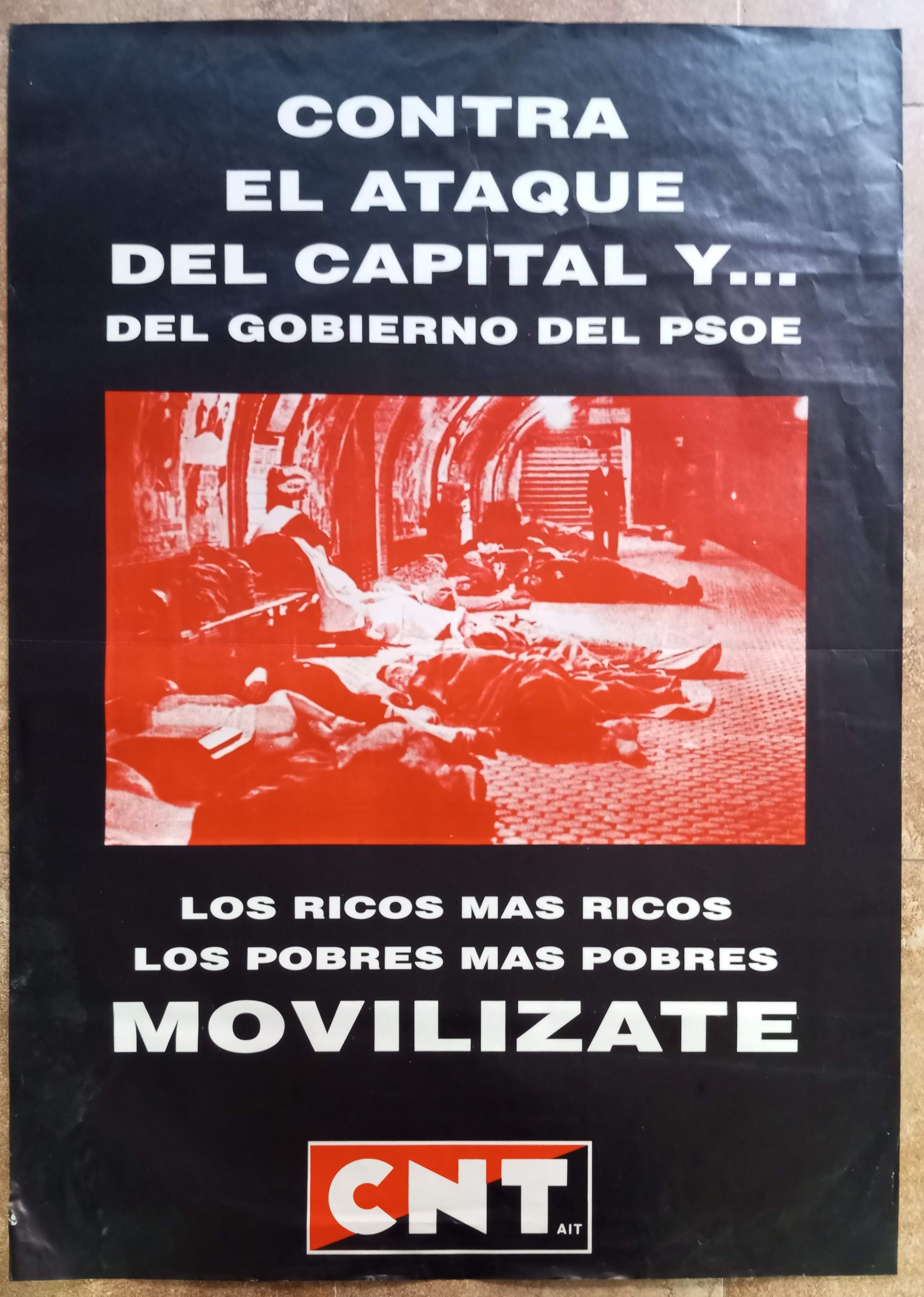 Contra el ataque del capital y del Gobierno del PSOE. Los ricos más ricos, los pobres más pobres. Movilízate