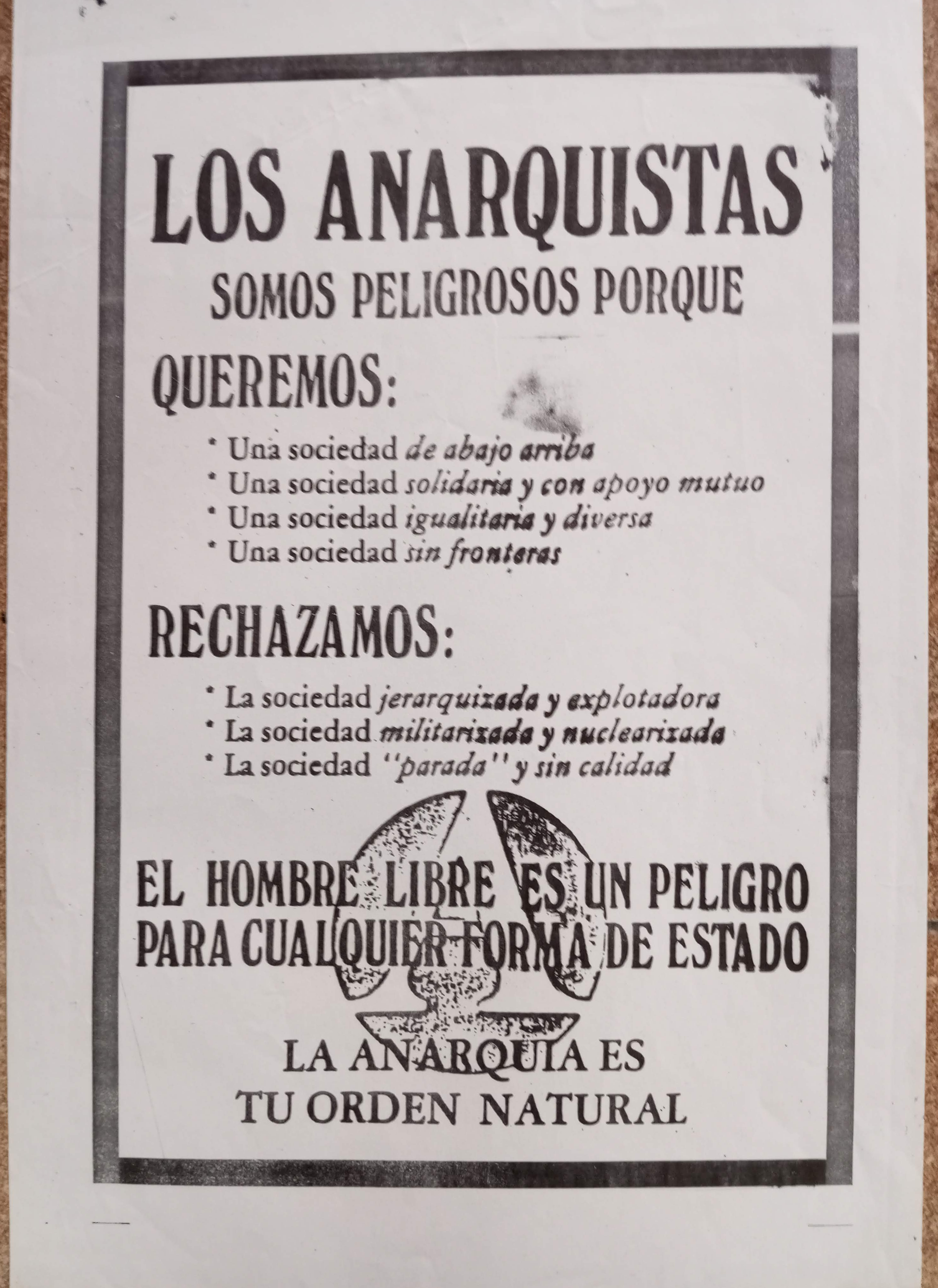 Los anarquistas somos peligrosos porque queremos una sociedad de abajo arriba