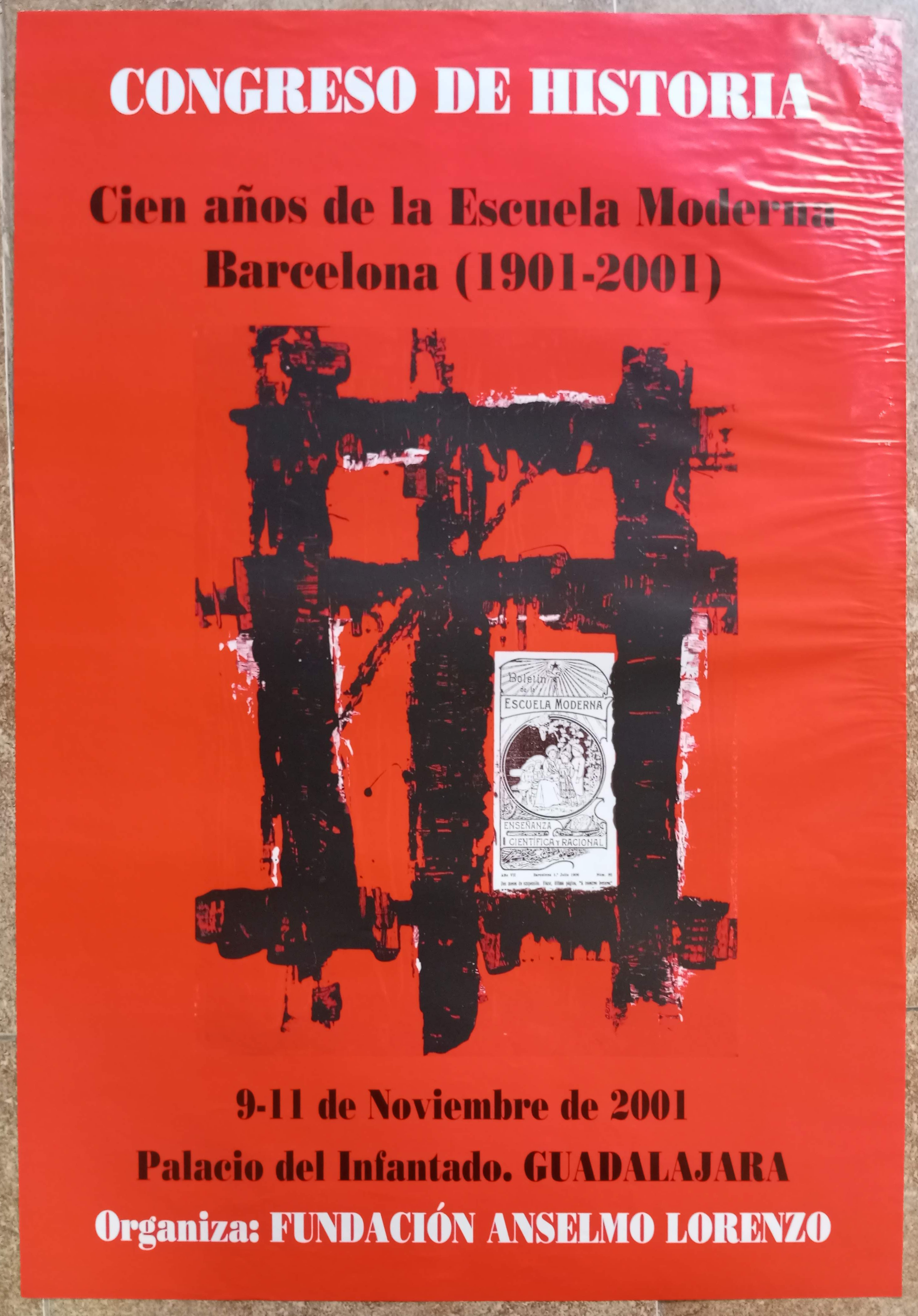 Congreso de Historia: Cien años de la Escuela Moderna. Guadalajara, 9–11 de noviembre de 2001