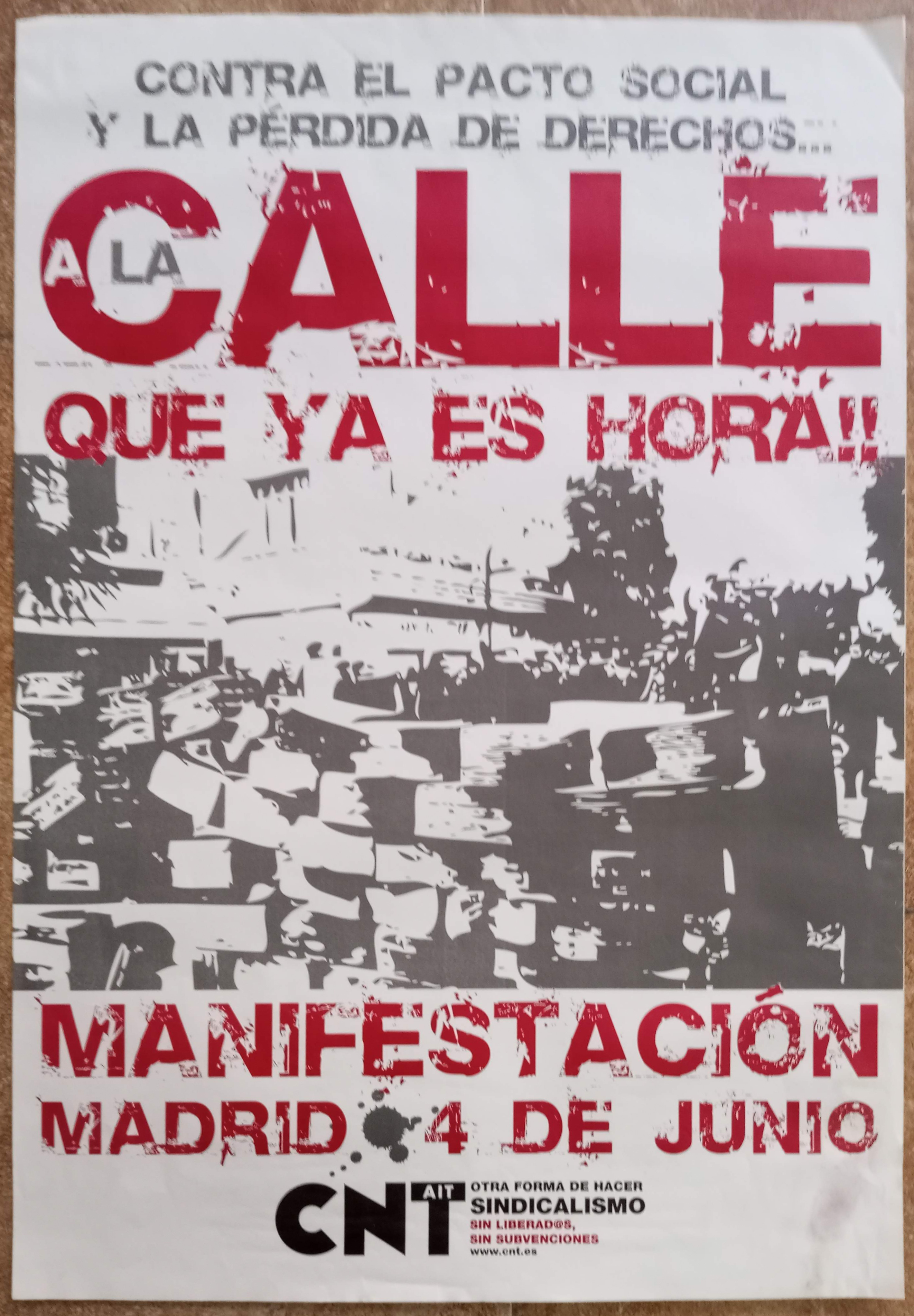 Contra el pacto social y la pérdida de derechos. ¡A la calle, que ya es hora!