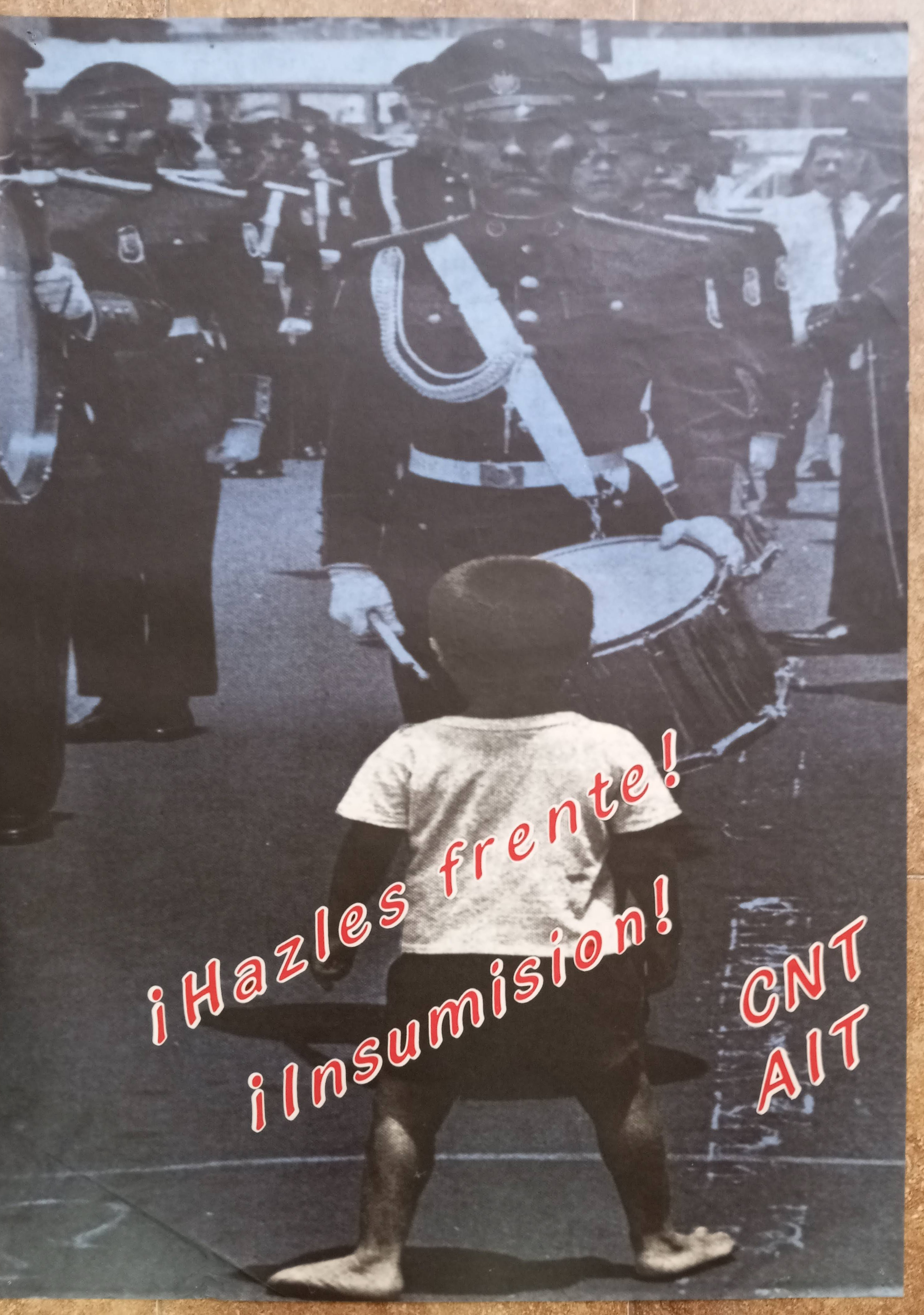 ¡Hazles frente! ¡Insumisión!