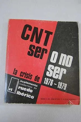 Portada orientativa de CNT ser o no ser 1976-1979; puede no corresponder a esta edición