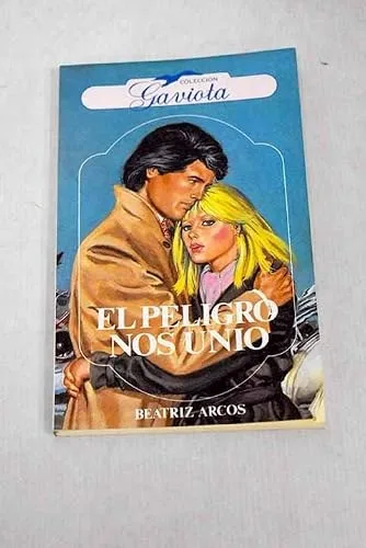 Portada orientativa de El peligro nos unió; puede no corresponder a esta edición
