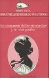 Portada orientativa de Las amarguras del joven Werther; puede no corresponder a esta edición