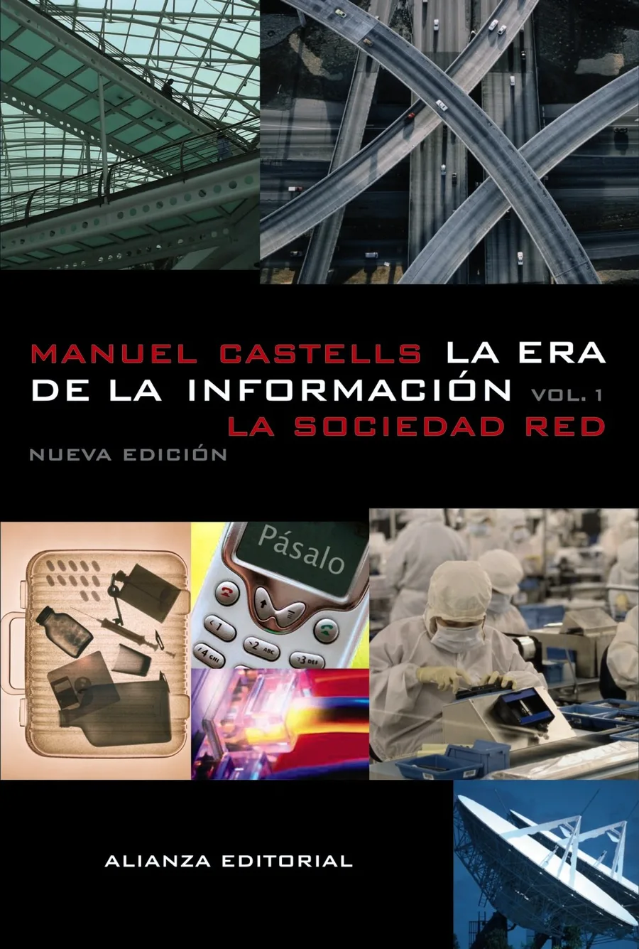 Portada orientativa de La era de la información, Vol. 1: La sociedad red; puede no corresponder a esta edición