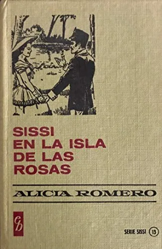 Portada orientativa de Sissi en la isla de las rosas; puede no corresponder a esta edición