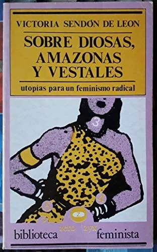 Portada orientativa de SOBRE DIOSAS, AMAZONAS Y VESTALES; puede no corresponder a esta edición
