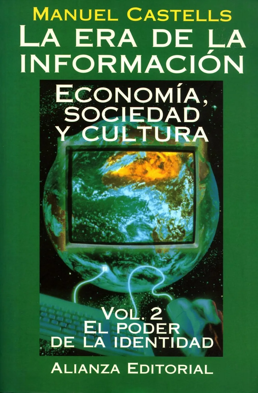 Portada orientativa de La era de la información, Vol. 2: El poder de la identidad; puede no corresponder a esta edición