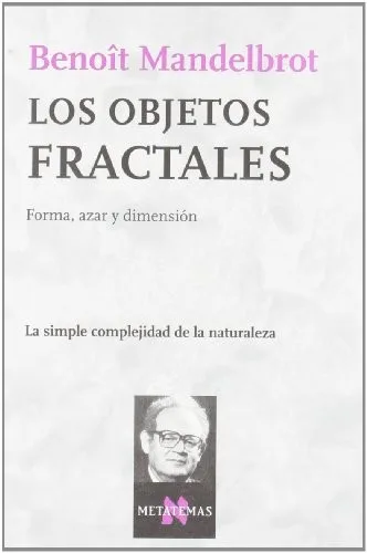 Portada orientativa de Los objetos fractales; puede no corresponder a esta edición