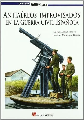 Portada orientativa de Antiaéreos improvisados en la Guerra Civil Española; puede no corresponder a esta edición