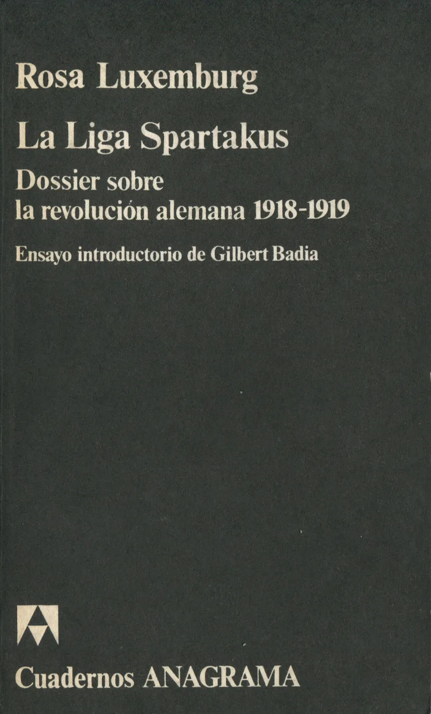 Portada orientativa de La Liga Spartakus. Dossier sobre la revolución alemana 1918-1919; puede no corresponder a esta edición
