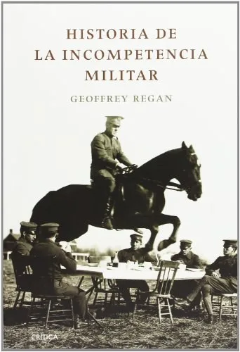 Portada orientativa de Historia de la incompetencia militar; puede no corresponder a esta edición