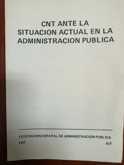 Vista principal de CNT ante la situación actual en la Administración Pública