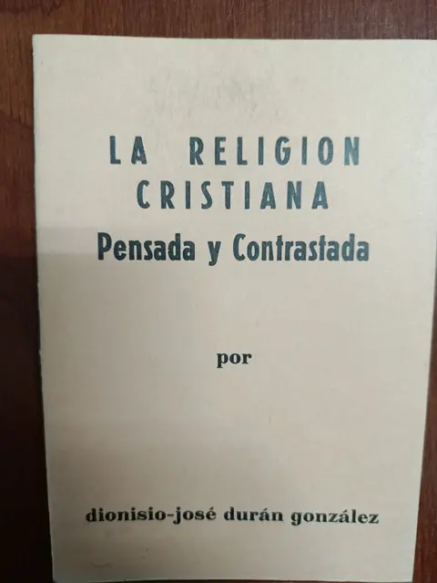 Vista principal de La religión cristiana pensada y contrastada