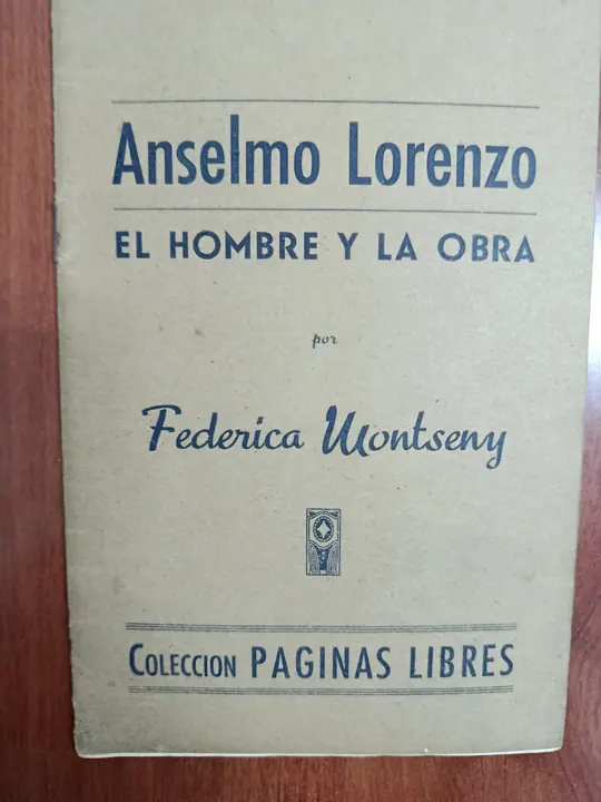 Vista principal de Anselmo Lorenzo: el hombre y la obra