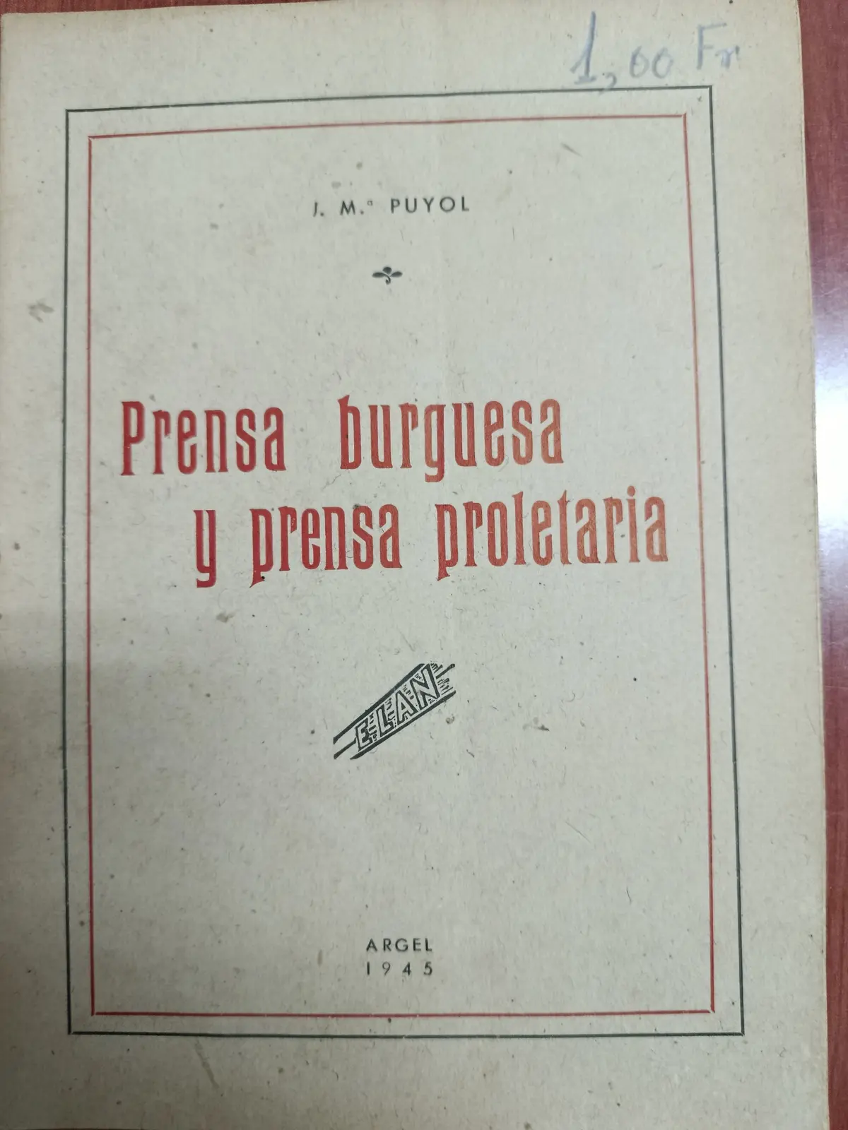 Vista principal de Prensa burguesa y prensa proletaria