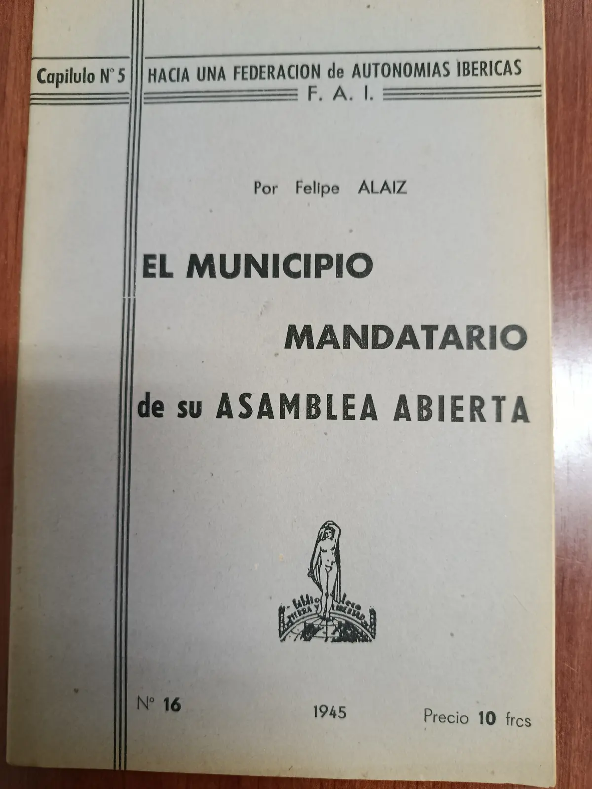 Vista principal de Hacia una Federación de Autonomías Ibéricas. Capítulo nº 5: El municipio mandatario de su asamblea abierta