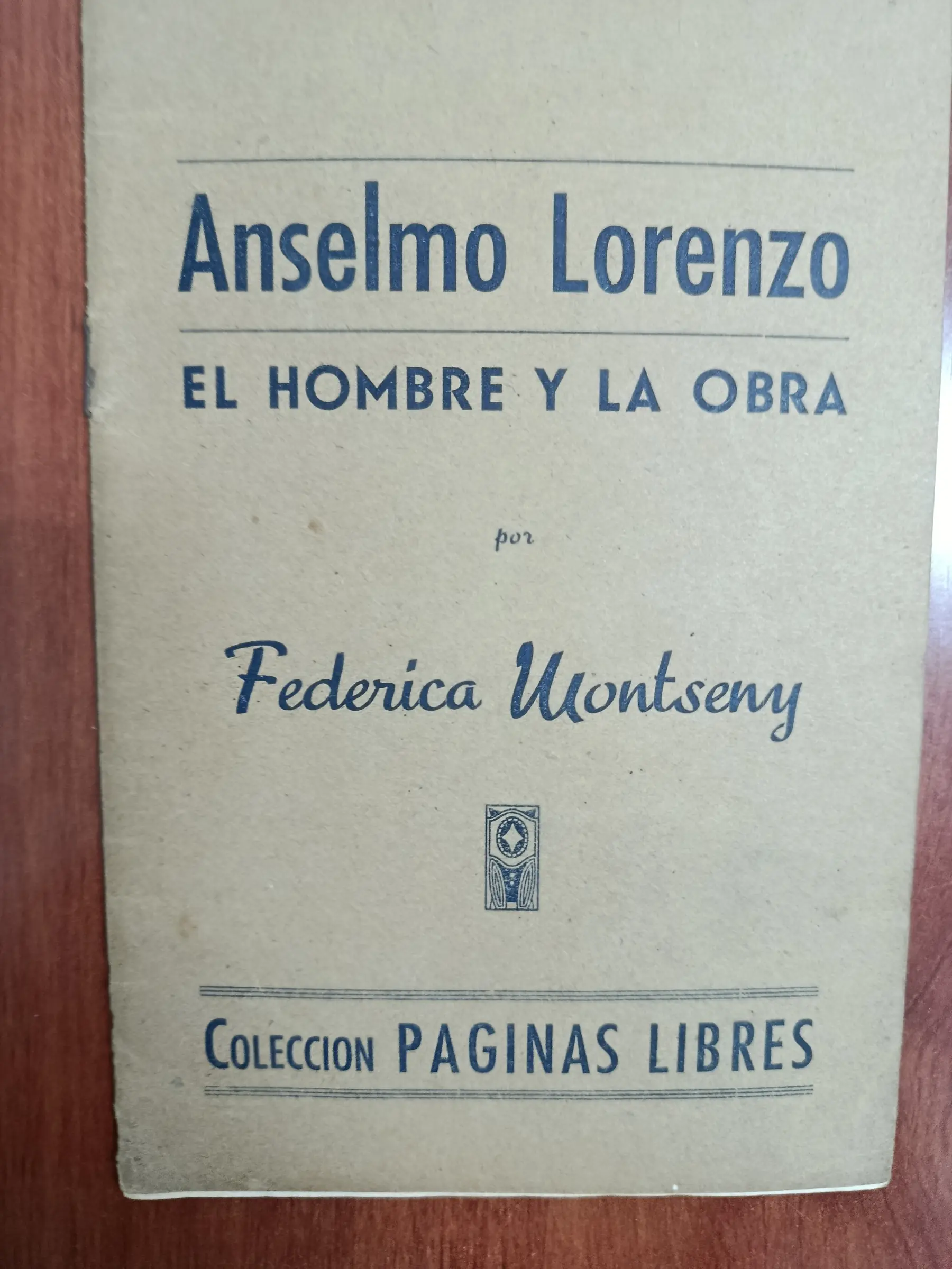 Vista principal de Anselmo Lorenzo: el hombre y la obra