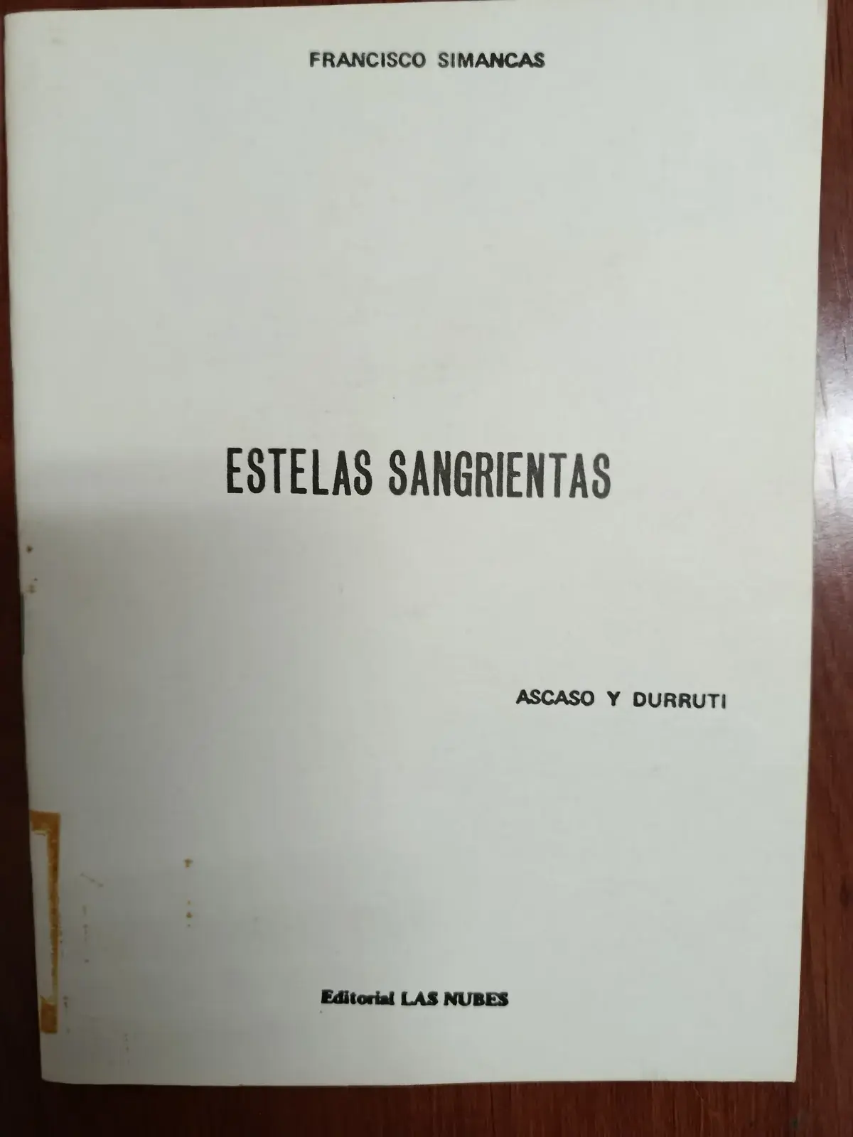 Vista principal de Estelas sangrientas: Ascaso y Durruti